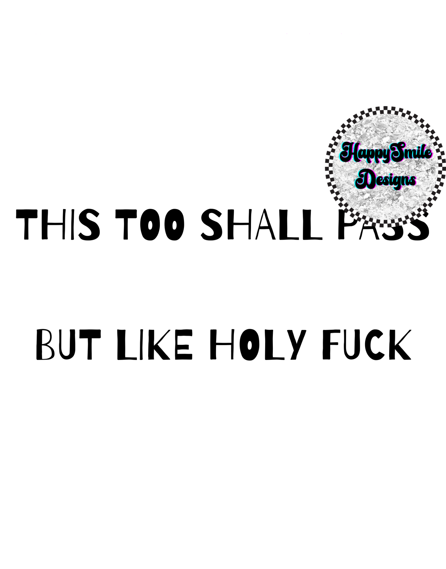 This too shall pass