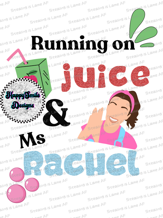 Juice & Ms Rachel