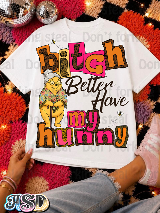 B*tch better have my hunny PNG