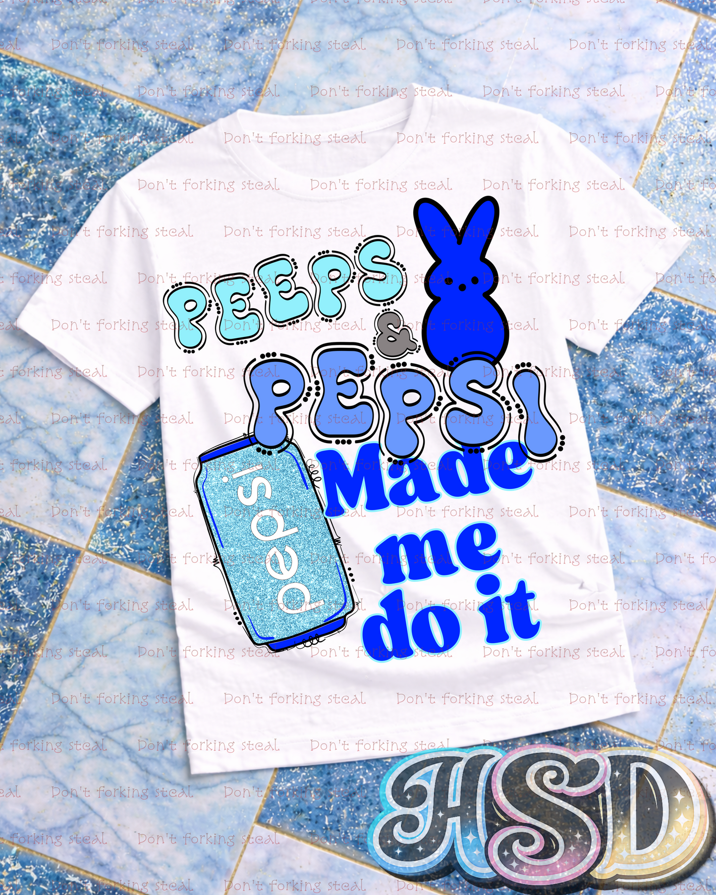 Peeps Made Me Do it PNG (Variants)