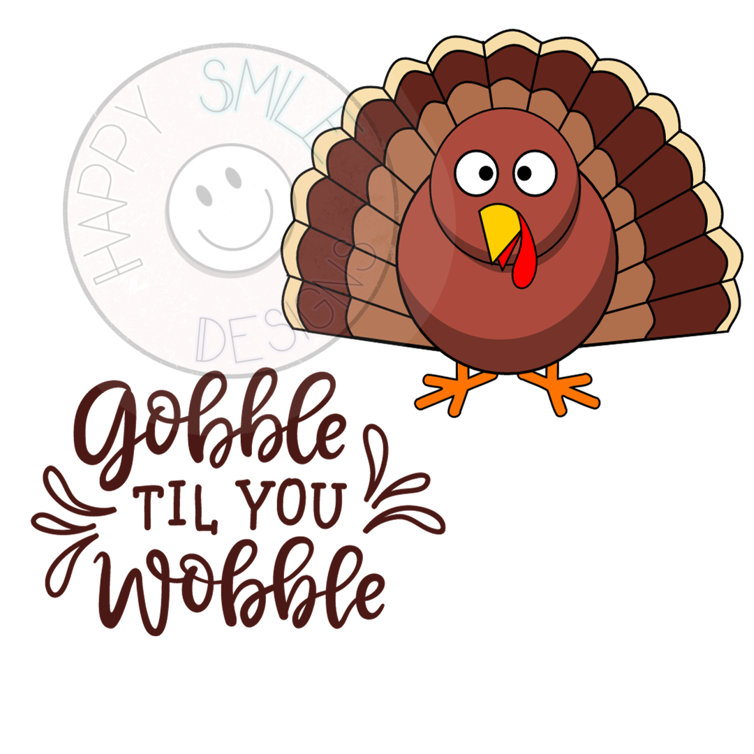 Gobble till you Wobble